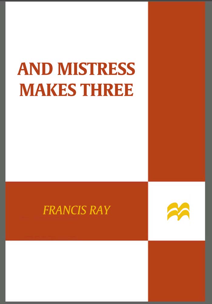 And Mistress Makes Three