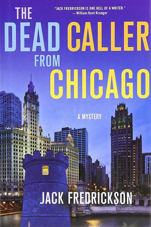 The Dead Caller from Chicago: A Mystery (Dek Elstrom Mysteries)