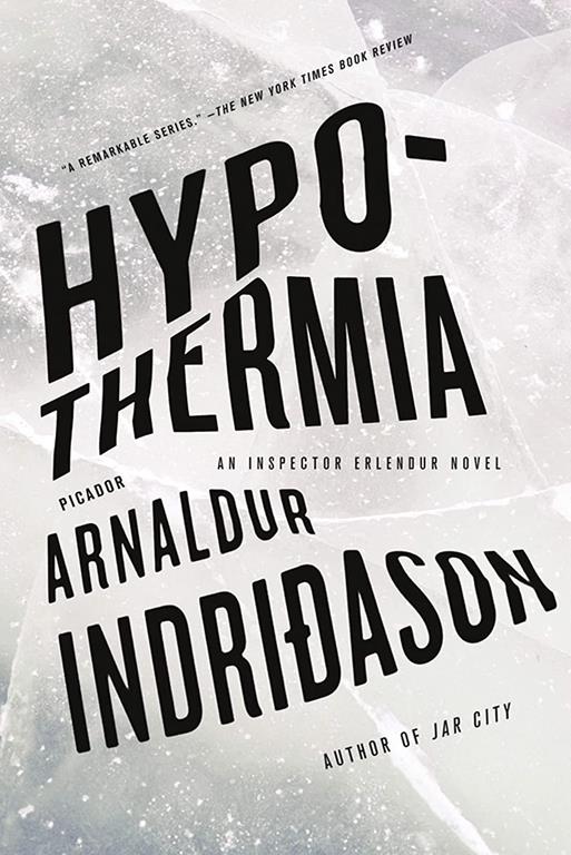 Hypothermia: An Inspector Erlendur Novel (An Inspector Erlendur Series, 6)