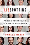 Liespotting: Proven Techniques to Detect Deception