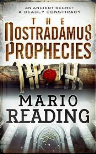 The Nostradamus Prophecies: A Novel