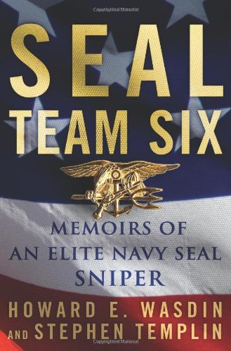 SEAL Team Six: Memoirs of an Elite Navy SEAL Sniper