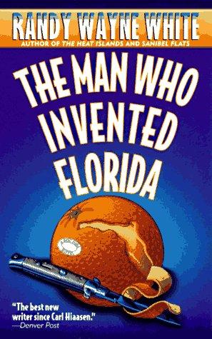 The Man Who Invented Florida