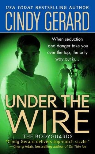 Under the Wire (The Bodyguards, Book 5)