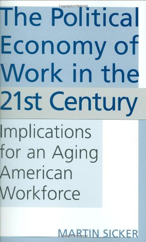 The Political Economy of Work in the 21st Century