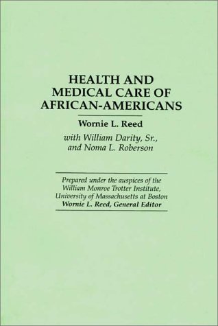 Health and Medical Care of African-Americans