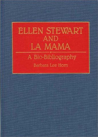 Ellen Stewart and La Mama