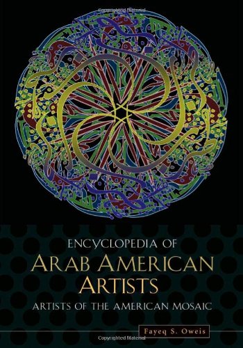 Encyclopedia of Arab American Artists