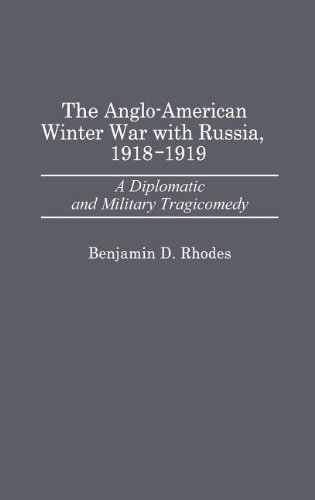 The Anglo-American Winter War with Russia, 1918-1919