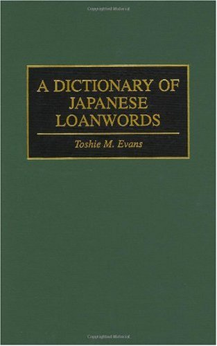 A Dictionary of Japanese Loanwords