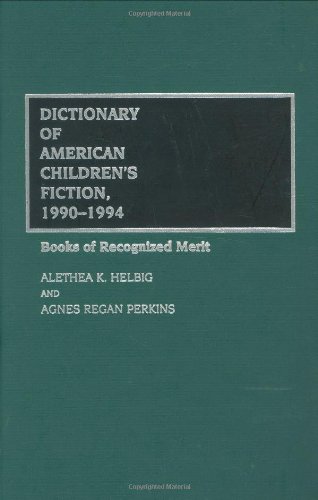 Dictionary of American Children's Fiction, 1990-1994