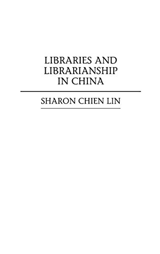Libraries And Librarianship In China