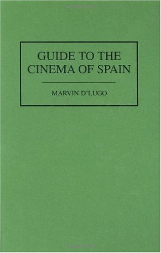 Guide To The Cinema Of Spain