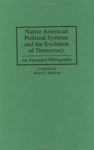 Native American Political Systems and the Evolution of Democracy