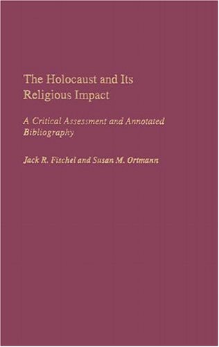The Holocaust and Its Religious Impact