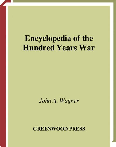 Encyclopedia Of The Hundred Years War