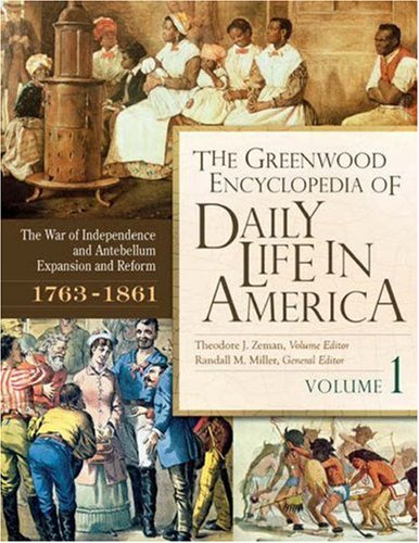 The Greenwood Encyclopedia of Daily Life in America [4 Volumes]