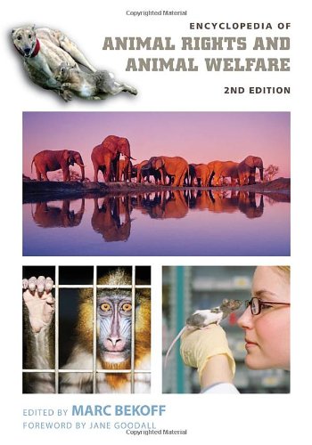 Encyclopedia of Animal Rights and Animal Welfare 2 Volume Set