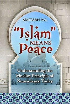 &quot;islam&quot; Means Peace
