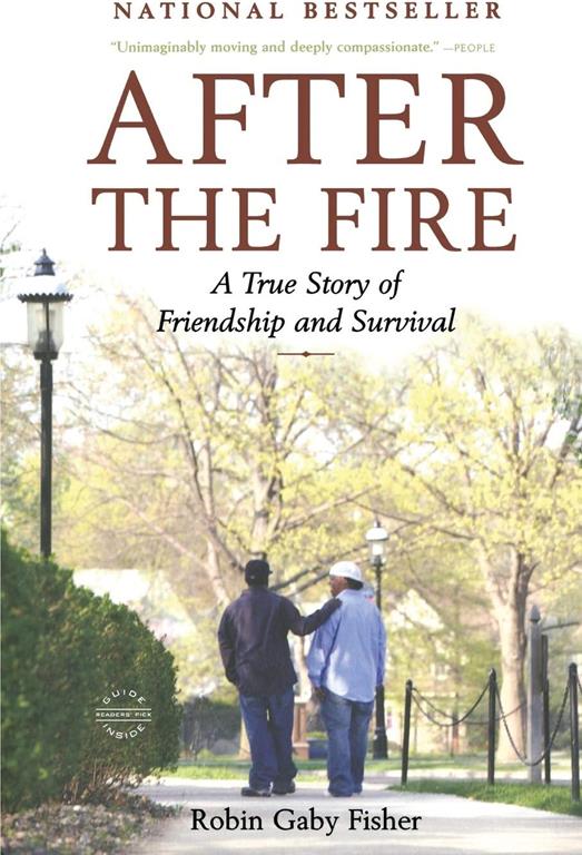 After the Fire: A True Story of Friendship and Survival