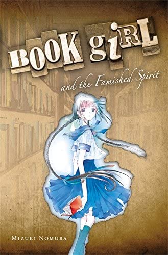 Book Girl and the Famished Spirit (light novel) (Book Girl, 2)