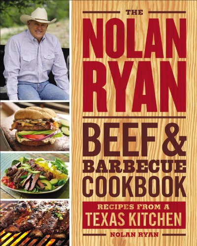 The Nolan Ryan Beef  Barbecue Cookbook