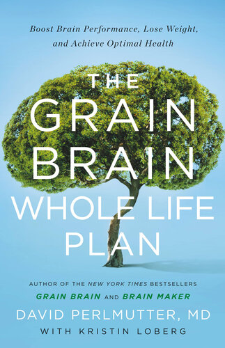 The Grain Brain Whole Life Plan