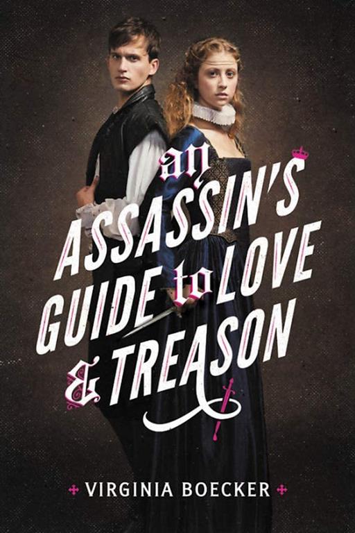 An Assassin's Guide to Love and Treason