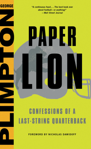 Paper lion : confessions of a last-string quarterback