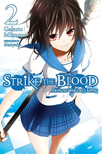 Strike the Blood, Vol. 2: From the Warlord's Empire - light novel (Strike the Blood, 2)