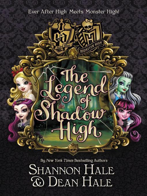 Monster High/Ever After High--The Legend of Shadow High