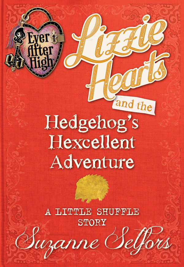 Lizzie Hearts and the Hedgehog's Hexcellent Adventure