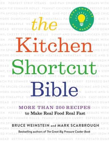 The kitchen shortcut bible : more than 200 recipes to make real food real fast