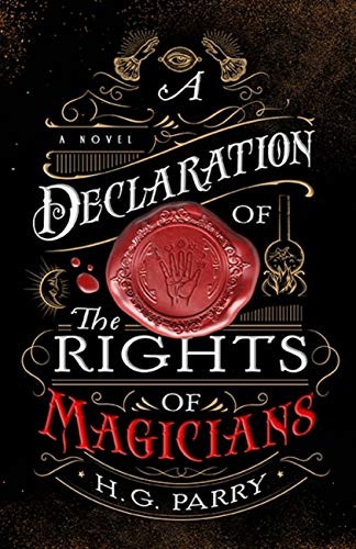 A Declaration of the Rights of Magicians: A Novel (The Shadow Histories, 1)