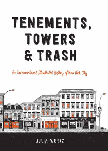 Tenements, Towers &amp; Trash