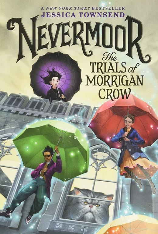 Nevermoor: The Trials of Morrigan Crow (Nevermoor, 1)