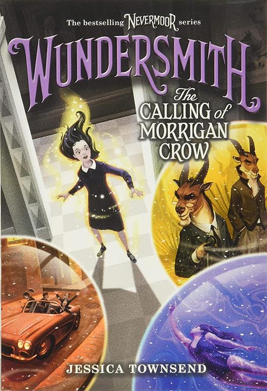 Wundersmith: The Calling of Morrigan Crow (Nevermoor, 2)