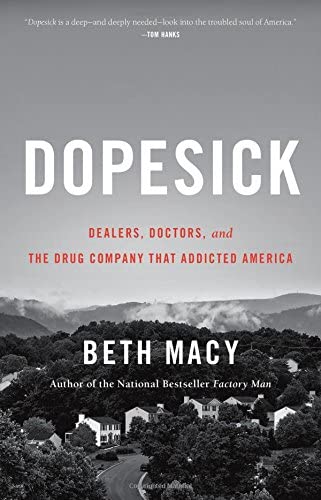 Dopesick (Dealers, Doctors, and the Drug Company That Addicted America)
