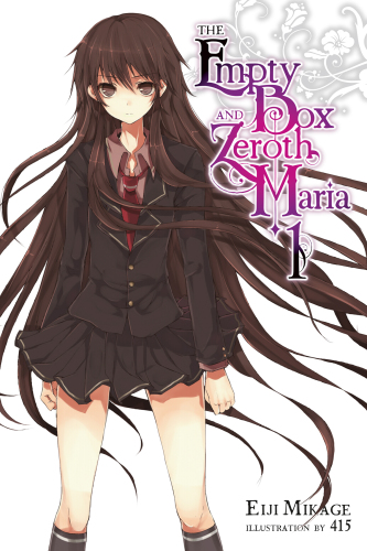 The Empty Box and Zeroth Maria, Vol. 1 (light novel) (The Empty Box and Zeroth Maria, 1)