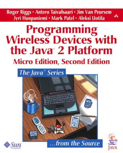 Programming Wireless Devices with the Java2 Platform