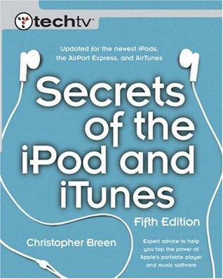 Secrets of the iPod and iTunes (Secrets of...)