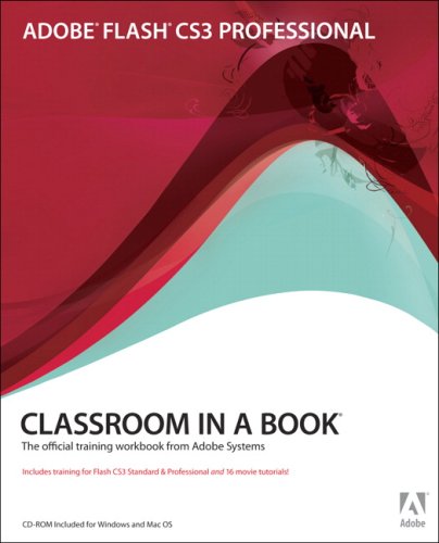 Adobe Flash CS3 Professional Classroom in a Book [With CDROM]