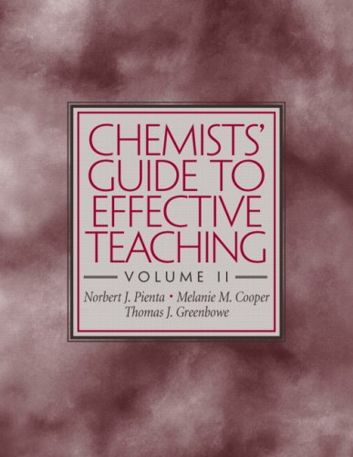 Chemists' Guide to Effective Teaching, Volume II