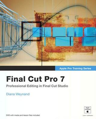 Apple Pro Training Series : Final Cut Pro 7