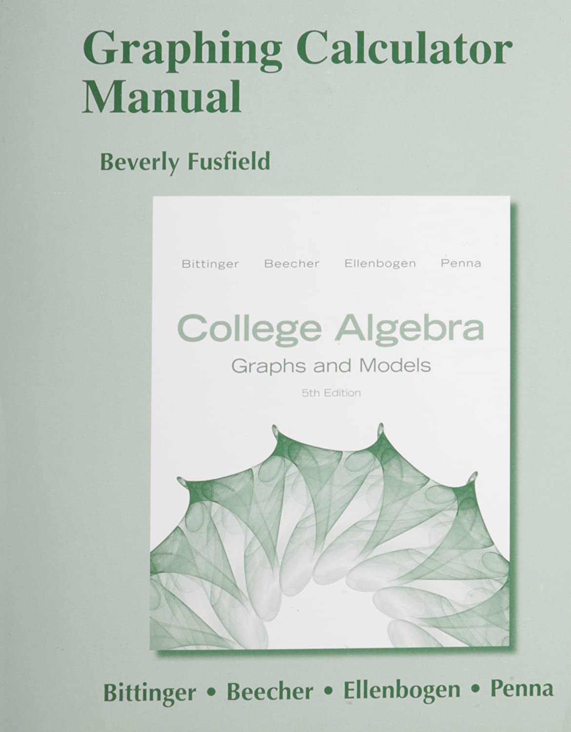 Graphing Calculator Manual for College Algebra: Graphs and Models