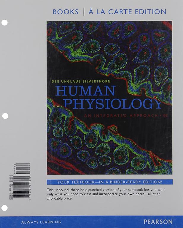 Human Physiology: An Integrated Approach, Books a la Carte Edition (6th Edition)