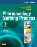 Study Guide for Pharmacology and the Nursing Process