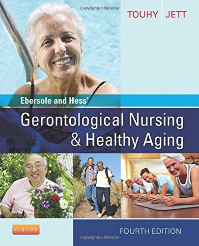 Ebersole and Hess' Gerontological Nursing &amp; Healthy Aging