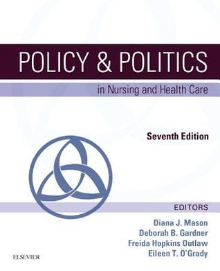 Policy &amp; Politics in Nursing and Health Care