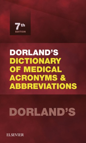 Dorland's Dictionary of Medical Acronyms &amp; Abbreviations